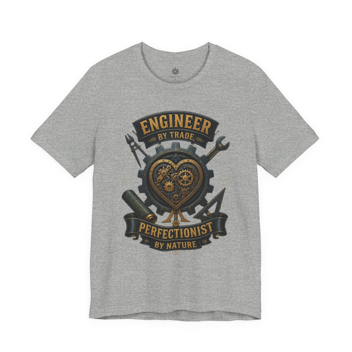 Engineer by Trade, Perfectionist by Nature T-Shirt