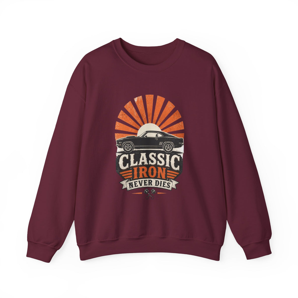 Classic Car Sweatshirt - "Classic Iron Never Dies" Retro Muscle Car Crewneck