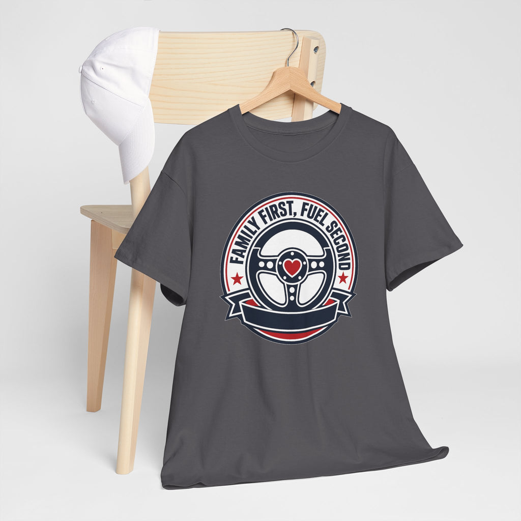 Family First, Fuel Second Tee — Steering Wheel Graphic Shirt