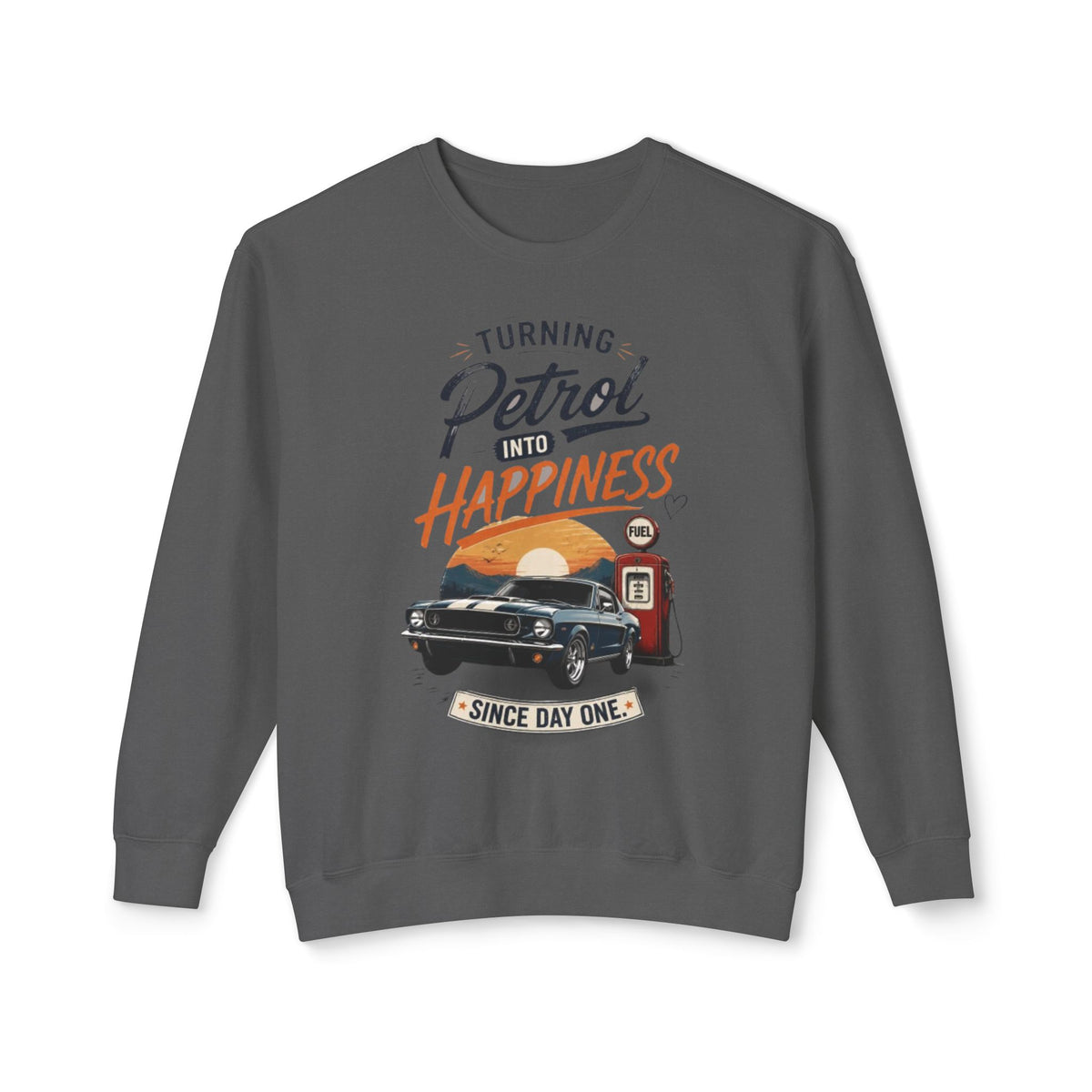 Petrol Into Happiness Crewneck Sweatshirt — Classic Car & Vintage Gas Pump Graphic